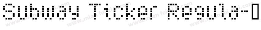 Subway Ticker Regula字体转换